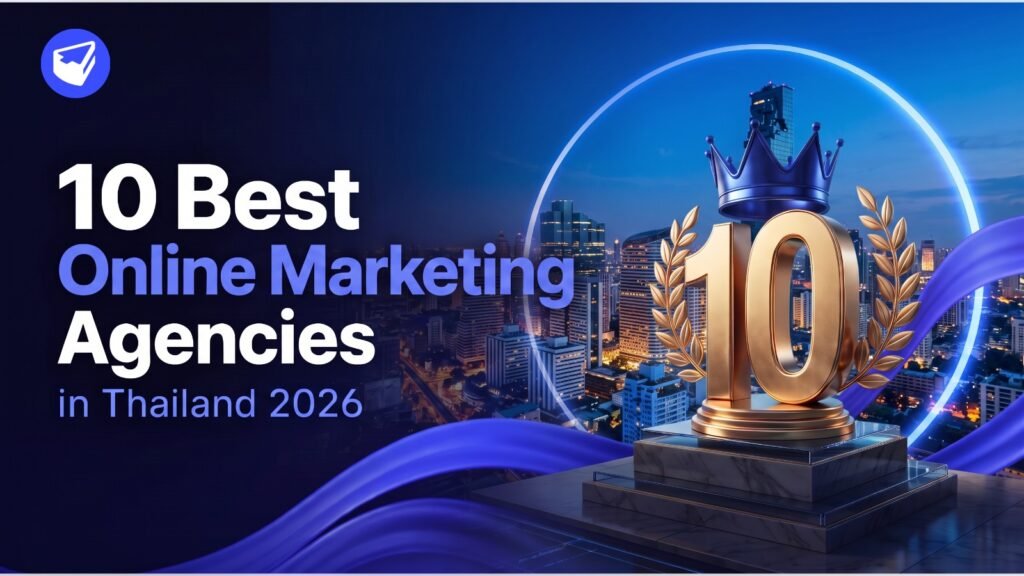 10 Best Online Marketing Agencies in Thailand 2026